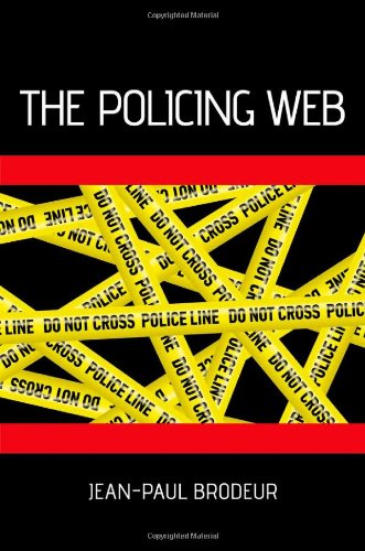 The Policing Web Studies In Crime And Public Policy Jeanpaul Brodeur