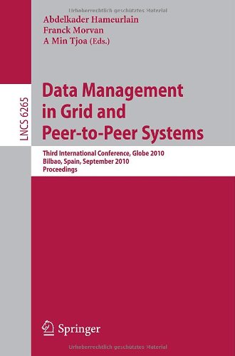 Data Management In Grid And Peertopeer Systems Third International Conference Globe 2010 Bilbao Spain September 12 2010 Proceedings 1st Edition Bogdan Nicolae Auth