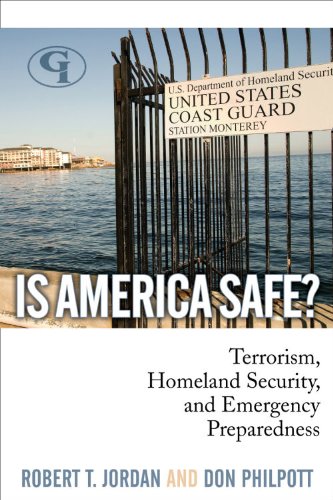 Is America Safe Terrorism Homeland Security And Emergency Preparedness Revised Robert T Jordan