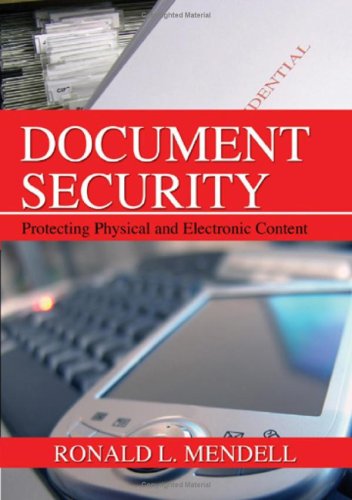 Document Security Protecting Physical And Electronic Content Ronald L Mendell