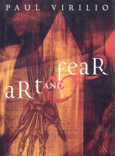 Art And Fear Athlone Contemporary European Thinkers Paul Virilio