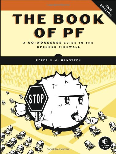 The Book Of Pf A Nononsense Guide To The Openbsd Firewall Second Edition Peter Nm Hansteen