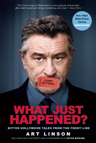 What Just Happened Revised Art Linson Peter Biskind