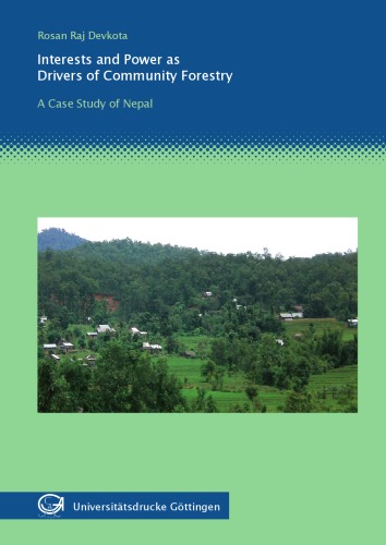 Interests And Power As Drivers In Community Forestry Devkota