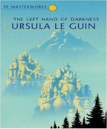 The Left Hand Of Darkness Ursula K Le Guin