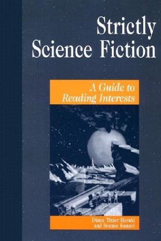 Strictly Science Fiction A Guide To Reading Interests Bonnie Kunzel