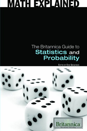 The Britannica Guide To Statistics And Probability Math Explained 1st Edition Erik Gregersen