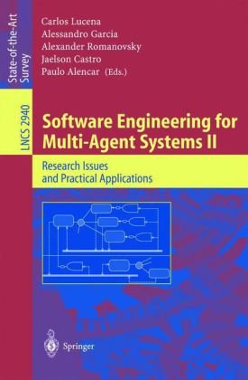 Software Engineering For Multiagent Systems Ii Research Issues And Practical Applications 1st Edition Carlos Lucena