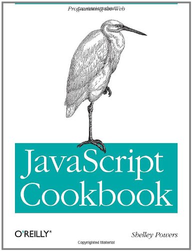 Javascript Cookbook Oreilly Cookbooks 1st Edition Shelley Powers