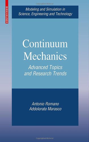 Continuum Mechanics Advanced Topics And Research Trends 1st Edition Antonio Romano