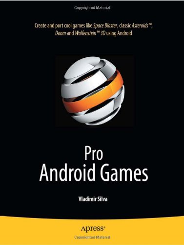 Pro Android Games 1st Edition Vladimir Silva