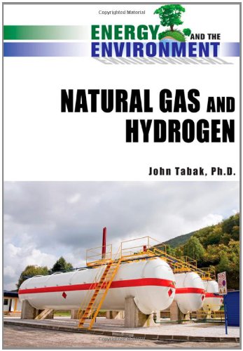 Natural Gas And Hydrogen Energy And The Environment 1st Edition John Tabak