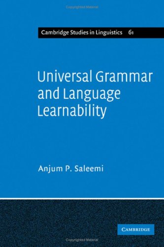 Universal Grammar And Language Learnability Anjum P Saleemi