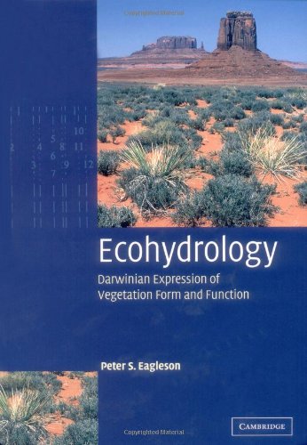 Ecohydrology Darwinian Expression Of Vegetation Form And Function 1st Edition Peter S Eagleson