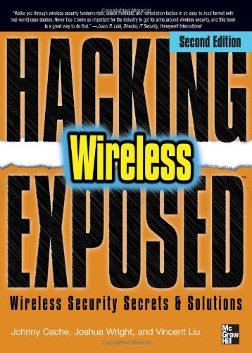 Hacking Exposed Wireless Wireless Security Secrets Solutions 2nd Edition 2nd Edition Johnny Cache