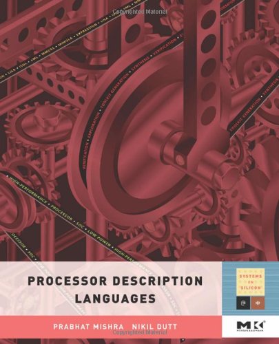 Processor Description Languages Volume 1 1st Edition Prabhat Mishra