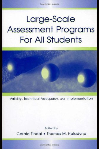 Largescale Assessment Programs For All Students Validity Technical Adequacy And Implementation Gerald Tindal