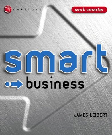 Smart Business Smart Things To Know About Stay Smart Series 2nd James Leibert