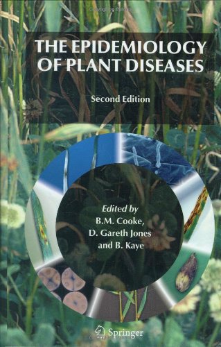 The Epidemiology Of Plant Diseases 2nd Bm Cooke