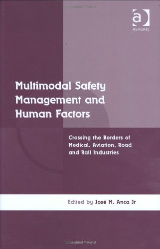 Multimodal Safety Management And Human Factors 1st Edition Anca
