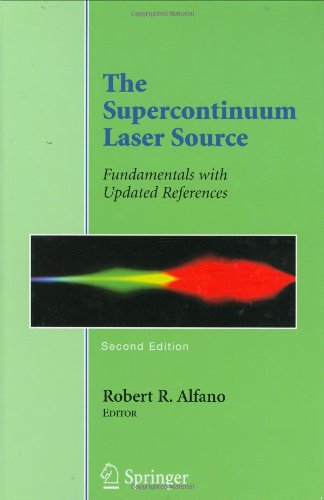 The Supercontinuum Laser Source Fundamentals With Updated References 2nd Robert R Alfano