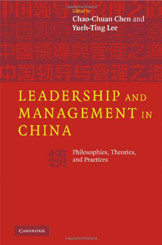 Leadership And Management In China Philosophies Theories And Practices Chaochuan Chen