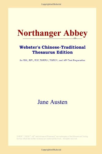 Northanger Abbey Websters Chinesetraditional Thesaurus Edition Jane Austen