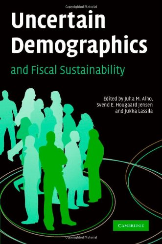 Uncertain Demographics And Fiscal Sustainability 1st Edition Juha M Alho