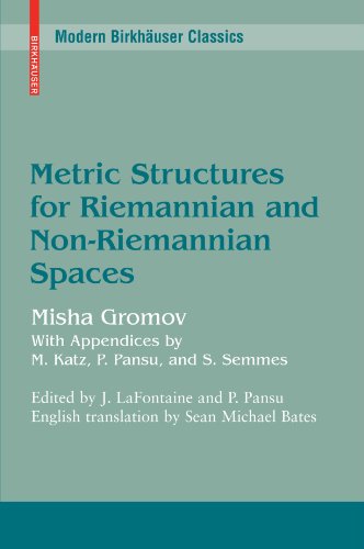 Metric Structures For Riemannian And Nonriemannian Spaces Modern Birkhuser Classics Mikhail Gromov