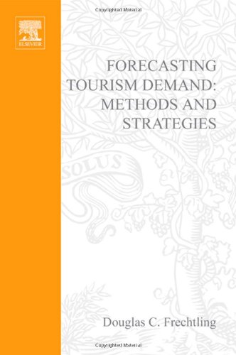 Forecasting Tourism Demand Douglas Frechtling