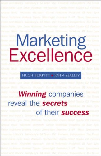 Marketing Excellence Winning Companies Reveal The Secrets Of Their Success Hugh Burkitt