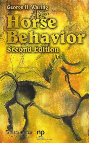 Horse Behavior 2nd Edition 2nd Edition George H Waring