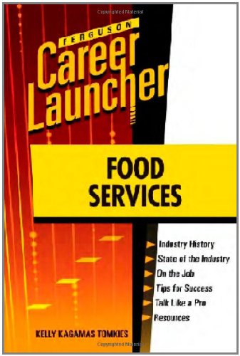 Food Services Ferguson Career Launcher 1st Edition Kelly Kagamas Tomkies