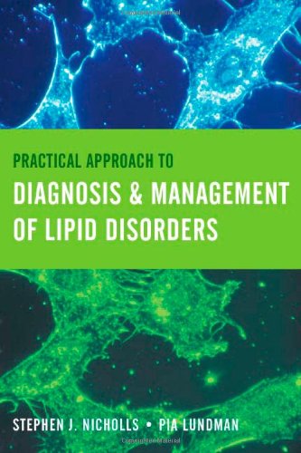 Practical Approach To Diagnosis Management Of Lipid Disorders 1st Edition Stephen J Nicholls