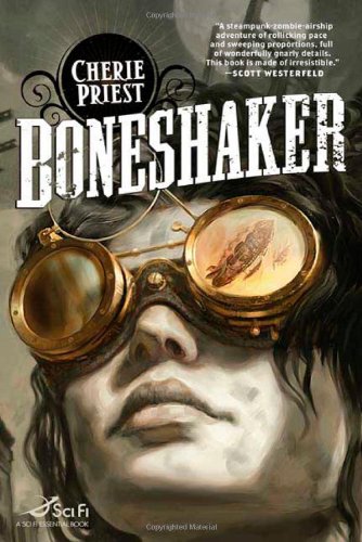 Boneshaker First Edition Cherie Priest
