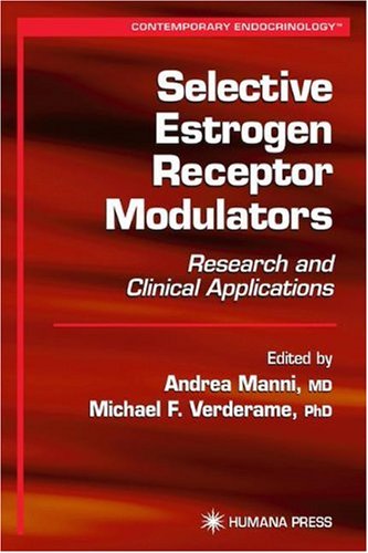 Selective Estrogen Receptor Modulators Contemporary Endocrinology 1st Andrea Manni