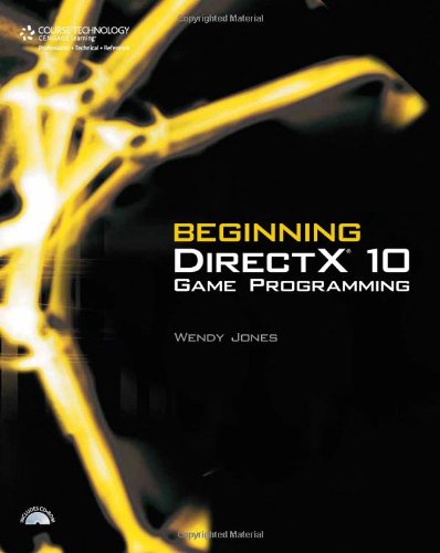 Beginning Directx 10 Game Programming 1st Edition Wendy Jones
