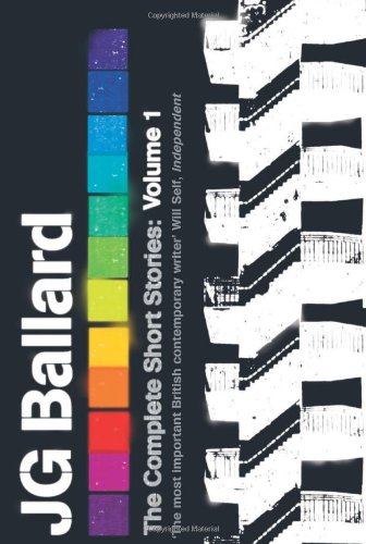 The Complete Short Stories 1 2nd Edition J G Ballard