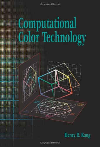 Computational Color Technology Spie Press Monograph Vol Pm159 Henry R Kang
