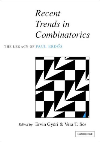 Recent Trends In Combinatorics The Legacy Of Paul Erds Ervin Gyori