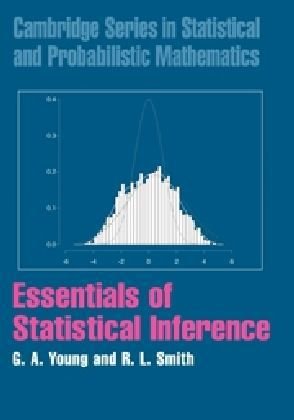 Essentials Of Statistical Inference 1st Edition G A Young R L Smith