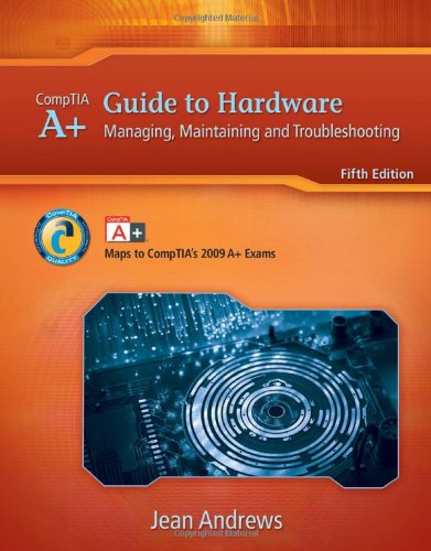 A Guide To Hardware Managing Maintaining And Troubleshooting 5th Edition 5th Edition Jean Andrews