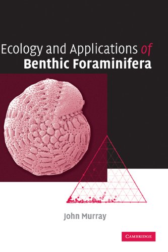 Ecology And Applications Of Benthic Foraminifera John W Murray
