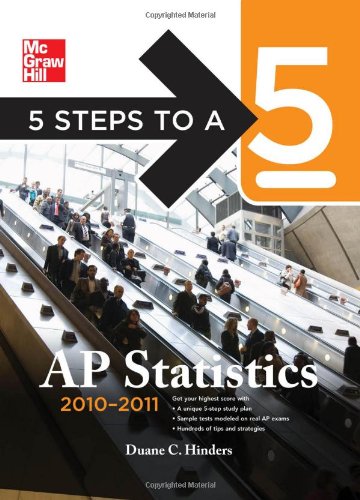 5 Steps To A 5 Ap Statistics 20102011 Edition 5 Steps To A 5 On The Advanced Placement Examinations Series 3rd Edition Duane Hinders