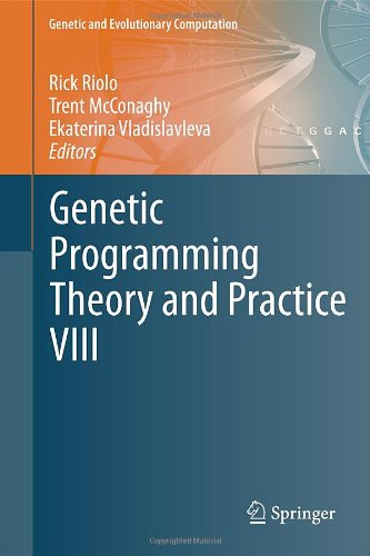 Genetic Programming Theory And Practice Viii 1st Edition Michael Orlov