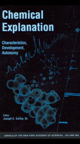 Chemical Explanation Annals Of The New York Academy Of Sciences V 988 Illustrated Edition International Society For The Philosophy Of Chemistry Joseph E Earley