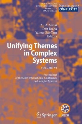 Unifying Themes In Complex Systems Volume Vi Proceedings Of The Sixth International Conference On Complex Systems 1st Edition Ali A Minai