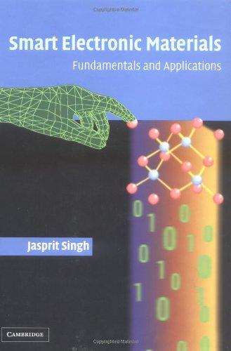 Smart Electronic Materials Fundamentals And Applications Jasprit Singh