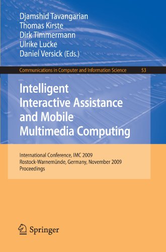 Intelligent Interactive Assistance And Mobile Multimedia Computing International Conference Imc 2009 Rostockwarnemnde Germany November 911 2009 In Computer And Information Science 1st Edition Djamshid Tavangarian