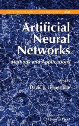 Artificial Neural Networks Methods And Applications Methods In Molecular Biology Vol 458 1st Edition David J Livingstone